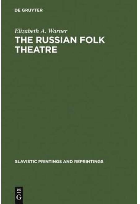 The Russian Folk Theatre Hardcover, Walter de Gruyter