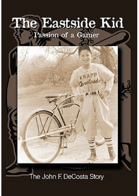 The Eastside Kid: Passion of a Gamer Hardcover, Trafford Publishing