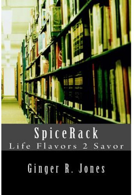 Spicerack Life Flavors 2 Savor Paperback, Ginger R.\Jones