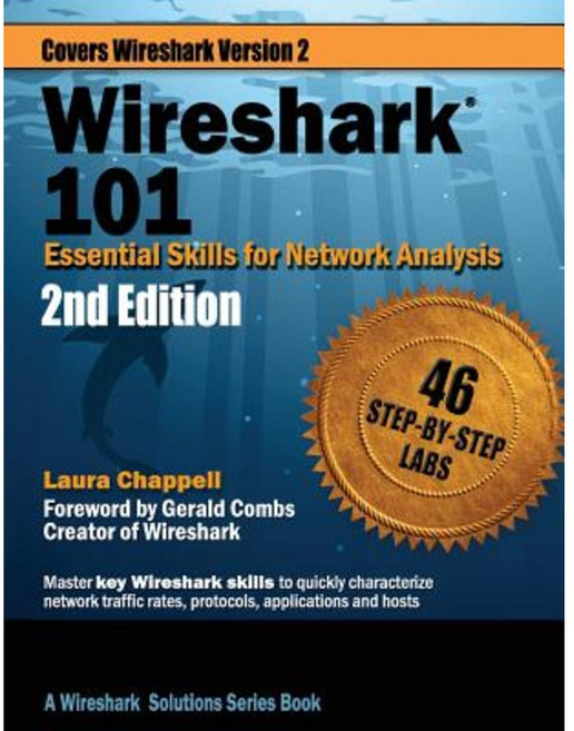 Wireshark 101: Essential Skills for Network Analysis Paperback, Laura Chappell University