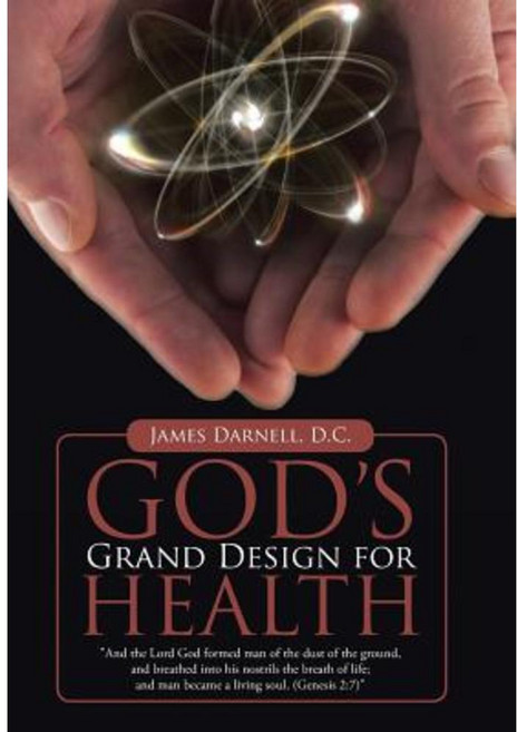 God's Grand Design for Health Hardcover, WestBow Press