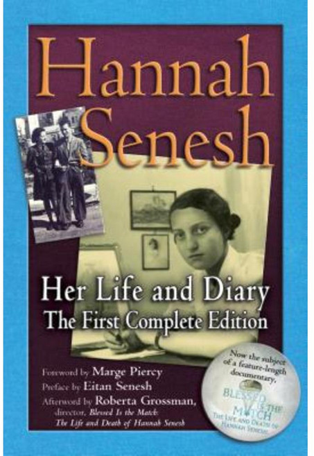 Hannah Senesh: Her Life and Diary the First Complete Edition Paperback, Jewish Lights Publishing