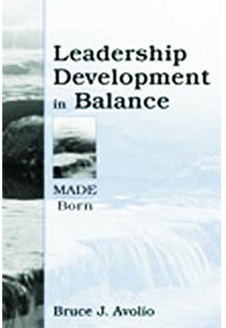 Leadership Development in Balance: Made/Born Paperback, Psychology Press