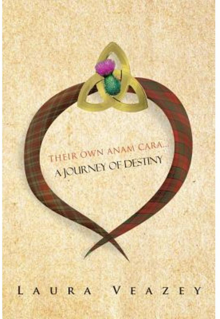 Their Own Anam Cara...a Journey of Destiny Paperback, Authorhouse