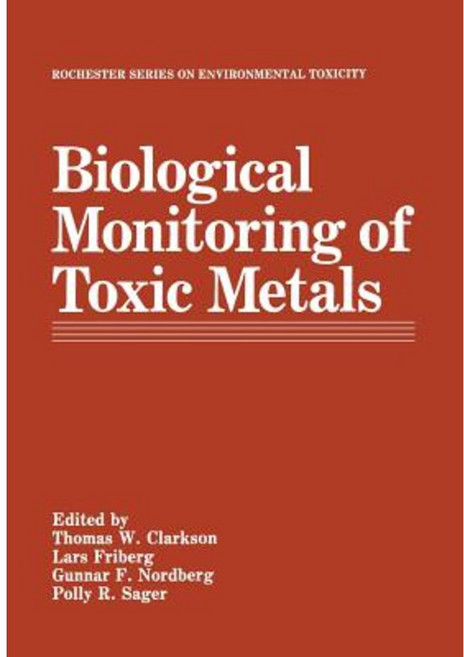 Biological Monitoring of Toxic Metals Paperback, Springer