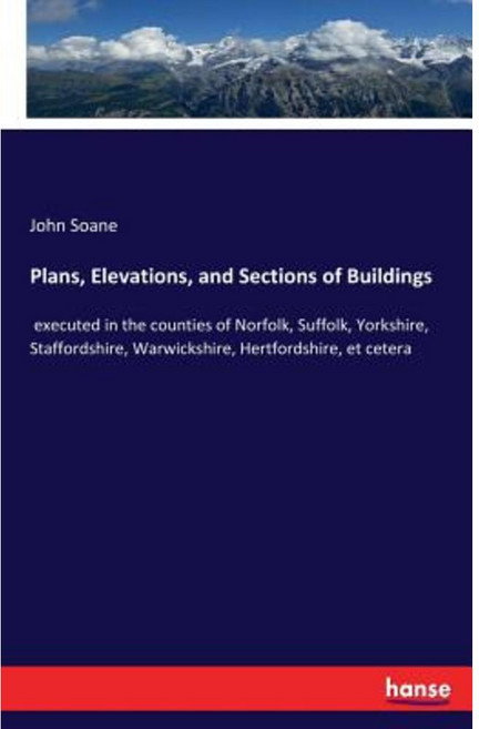 Plans Elevations and Sections of Buildings Paperback, Hansebooks