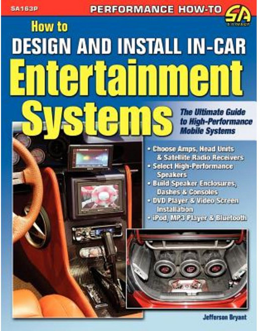 How to Design and Install In-Car Entertainment Systems Paperback, Cartech