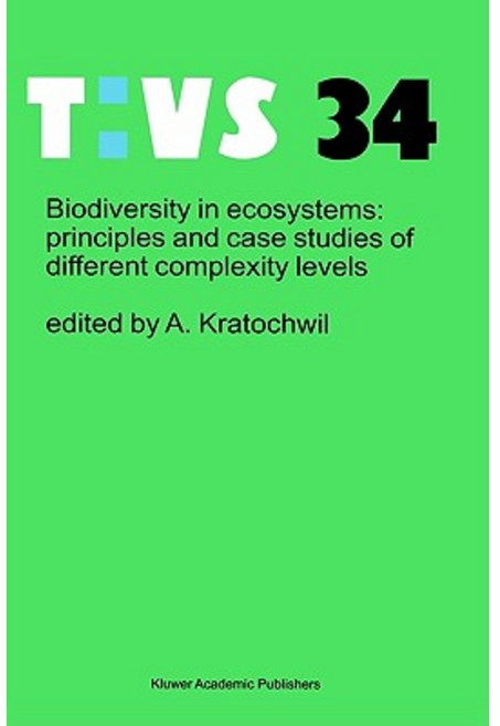 Biodiversity in Ecosystems: Principles and Case Studies of Different Complexity Levels Paperback, Springer