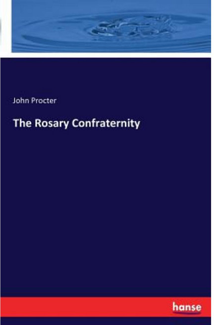 The Rosary Confraternity Paperback, Hansebooks