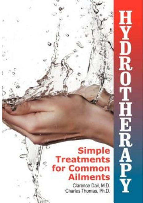 Hydrotherapy: Simple Treatments for Common Ailments Paperback, Teach Services, Inc.