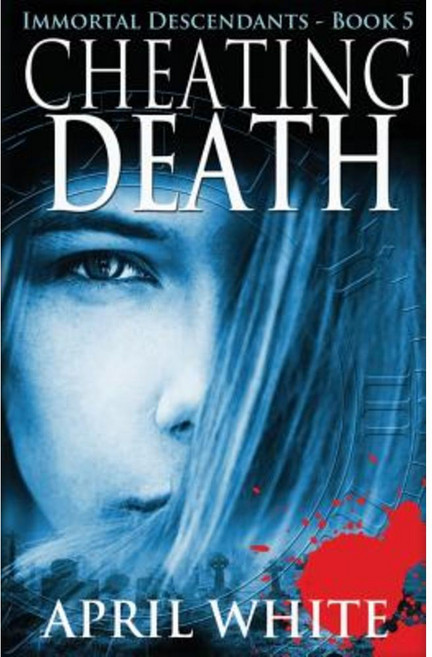 Cheating Death: The Immortal Descendants Book 5 Paperback, Corazon Entertainment