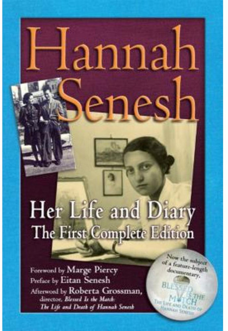 Hannah Senesh: Her Life and Diary the First Complete Edition Hardcover, Jewish Lights Publishing