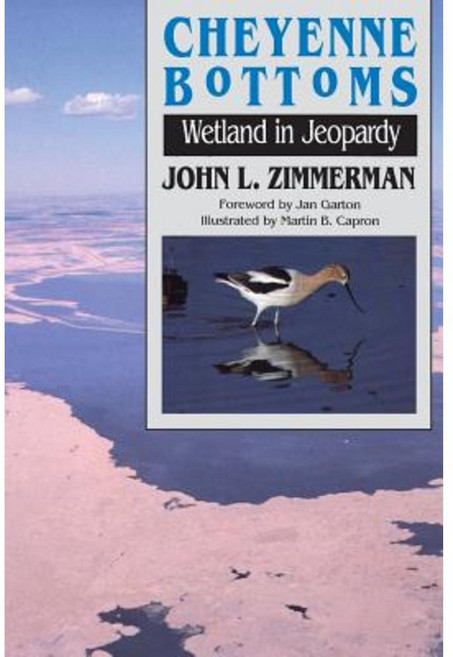 Cheyenne Bottoms: Wetland in Jeopardy Paperback, University Press of Kansas