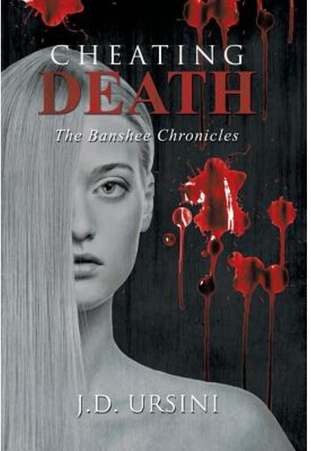 Cheating Death: The Banshee Chronicles Hardcover, iUniverse
