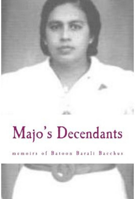 Majo's Decendants: And the Memoirs of Batoon Barali Bacchus Mohid Paperback, Cantemos