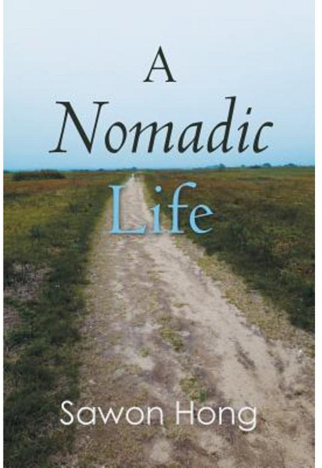 A Nomadic Life Paperback, Authorhouse