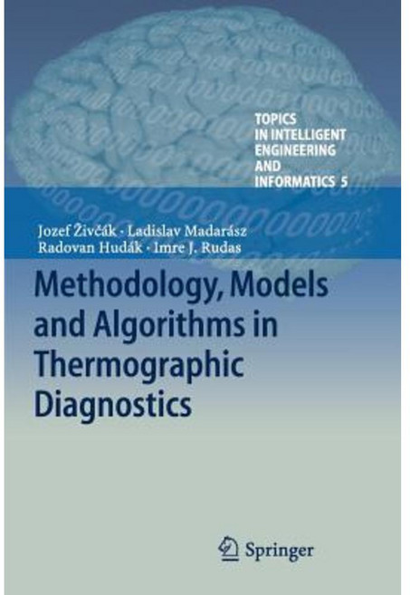 Methodology Models and Algorithms in Thermographic Diagnostics Paperback, Springer