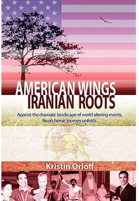 American Wings Iranian Roots Paperback, Archer-Ellison Publishing