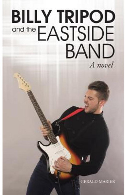Billy Tripod and the Eastside Band Paperback, Authorhouse