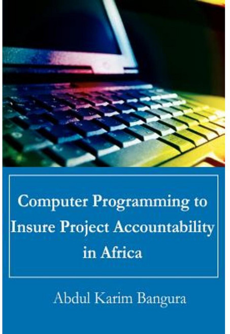 Computer Programming to Insure Project Accountability in Africa Paperback, Authors Choice Press