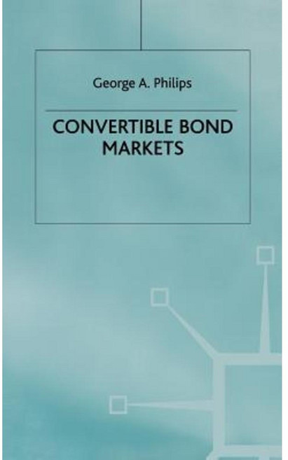 Convertible Bond Markets Hardcover, Palgrave MacMillan