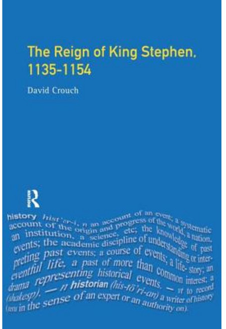 The Reign of King Stephen: 1135-1154 Hardcover, Routledge