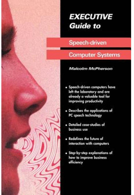 Executive Guide to Speech-Driven Computer Systems Paperback, Springer
