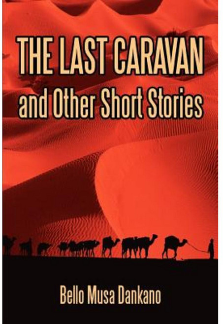 The Last Caravan and Other Short Stories Paperback, iUniverse