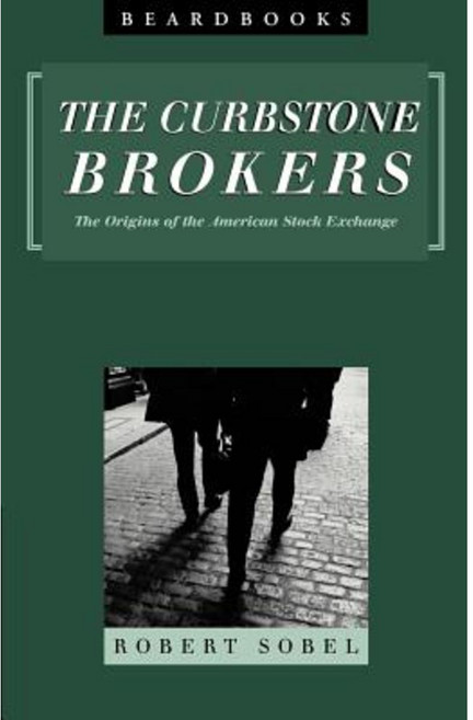 Curbstone Brokers: The Origins of the American Stock Exchange Paperback, Beard Books