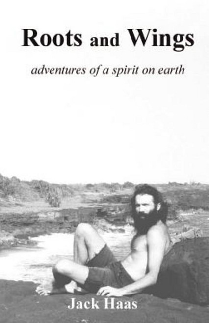 Roots and Wings: Adventures of a Spirit on Earth Paperback, Iconoclast Press