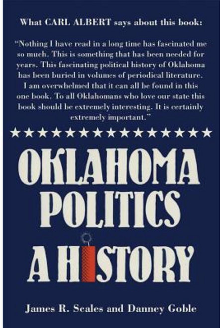 Oklahoma Politics: A History Paperback, University of Oklahoma Press