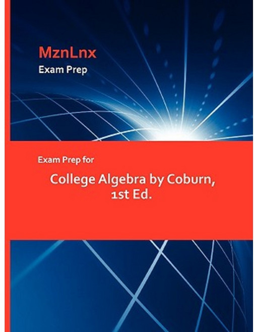Exam Prep for College Algebra by Coburn 1st Ed. Paperback, Mznlnx