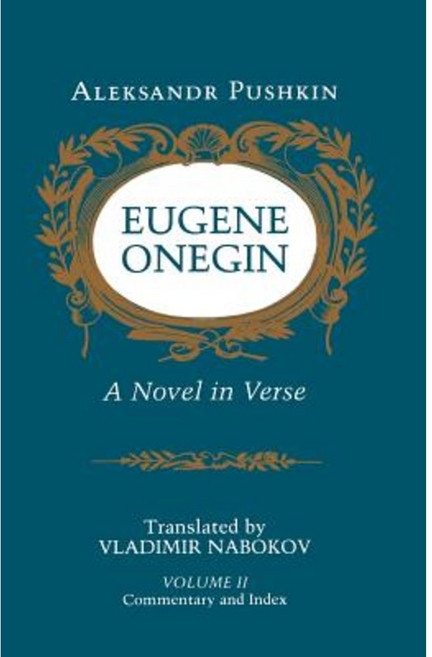 Eugene Onegin: A Novel in Verse: Commentary Paperback, Princeton University Press