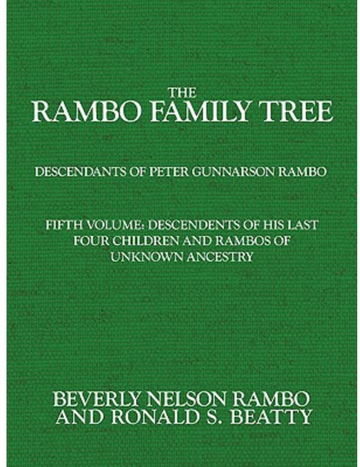 Rambo Family Tree Volume 5: Descendents of His Last Four Children and Rambos of Unknown Ancestry Paperback, Authorhouse
