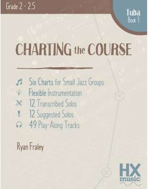 Charting the Course Tuba Book 1 Paperback, Createspace Independent Publishing Platform