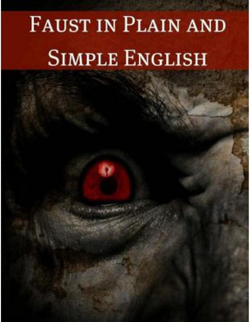 Faust in Plain and Simple English Paperback, Createspace Independent Publishing Platform