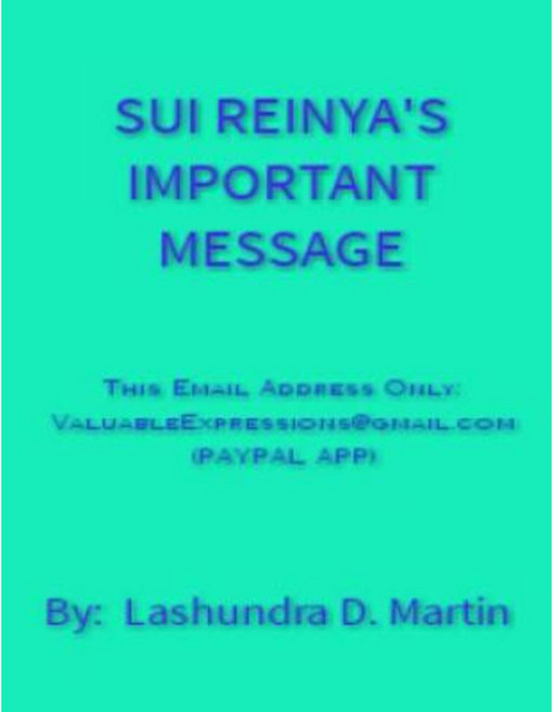 Sui Reinya's Important Message Paperback, Createspace Independent Publishing Platform