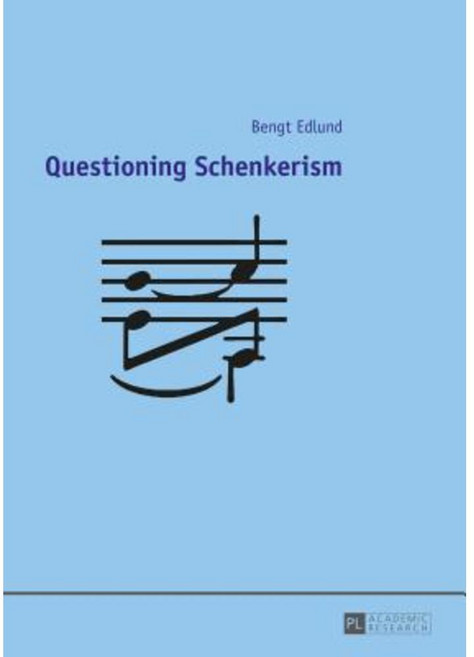 Questioning Schenkerism Hardcover, Peter Lang Gmbh, Internationaler Verlag Der W