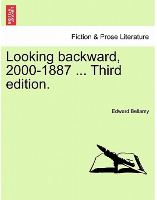 Looking Backward 2000-1887. Paperback, British Library, Historical Print Editions