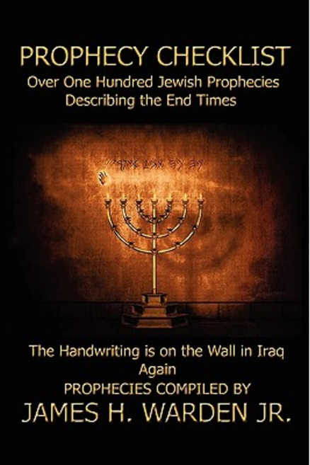 Prophecy Checklist Over One Hundred Bible Prophecies Counting Down to the Second Coming of Jesus Christ Paperback, Authorhouse