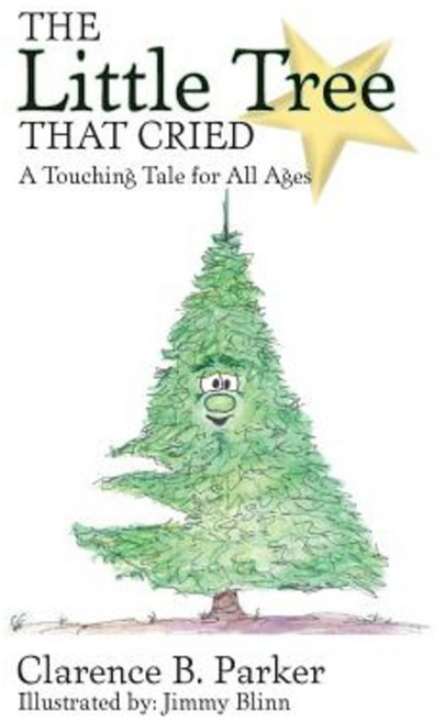 The Little Tree That Cried Paperback, Createspace Independent Publishing Platform