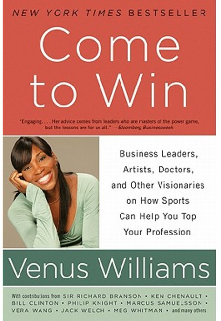 Come to Win: Business Leaders Artists Doctors and Other Visionaries on How Sports Can Help You Top Your Profession Paperback, Amistad Press