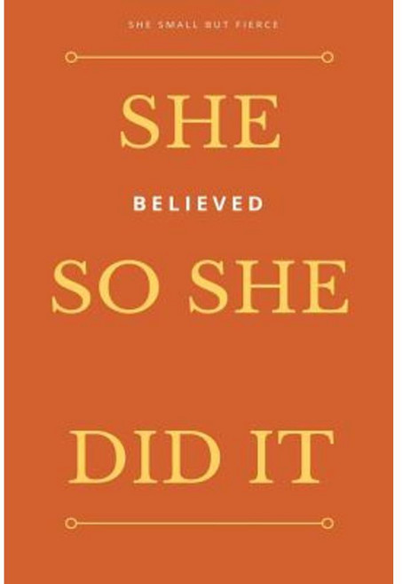 She Small But Fierce: She Believed She Could So She Did It Paperback, Createspace Independent Publishing Platform