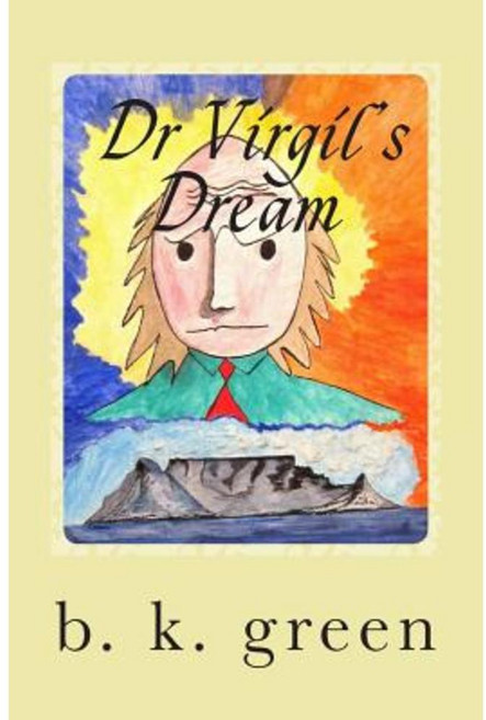 Dr Virgil's Dream Paperback, Createspace Independent Publishing Platform