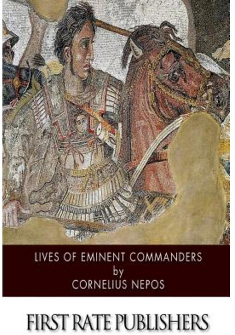 Lives of Eminent Commanders Paperback, Createspace Independent Publishing Platform