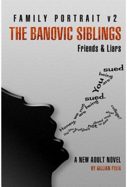 The Banovic Siblings: Friends & Liars Paperback, Createspace Independent Publishing Platform