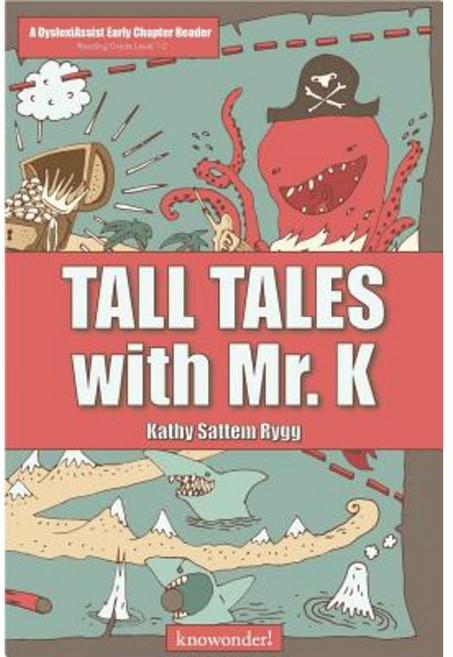 Tall Tales with Mr. K (a Dyslexiassist Reader) Paperback, Createspace Independent Publishing Platform