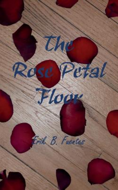 The Rose Petal Floor Paperback, Createspace