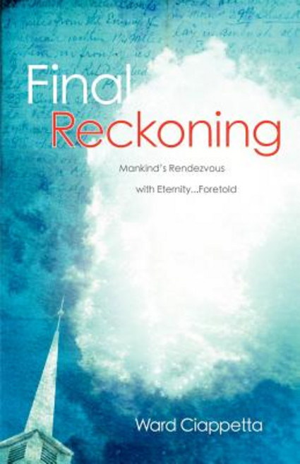 Final Reckoning Paperback, Xulon Press