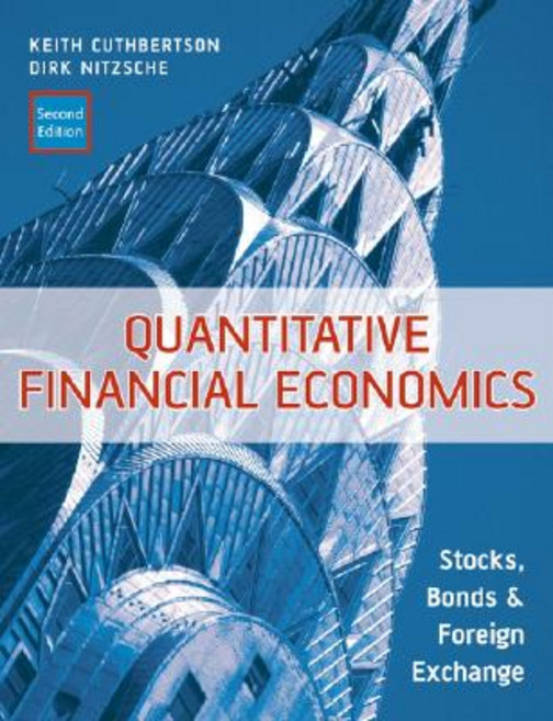 Quantitative Financial Economics: Stocks Bonds and Foreign Exchange Paperback, Wiley
